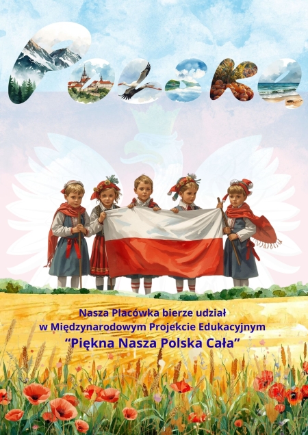 PIĘKNA NASZA POLSKA CAŁA